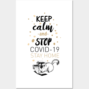 Keep Calm & Stop Covid 19 Stay Home | Quarantined Posters and Art